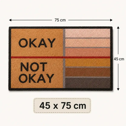 Okay/Not Okay door mat